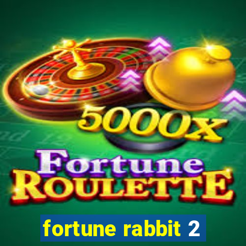 fortune rabbit 2