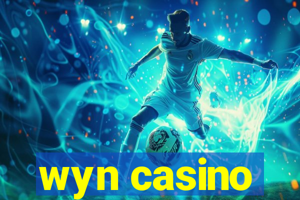 wyn casino