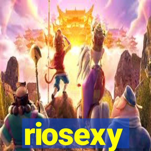 riosexy