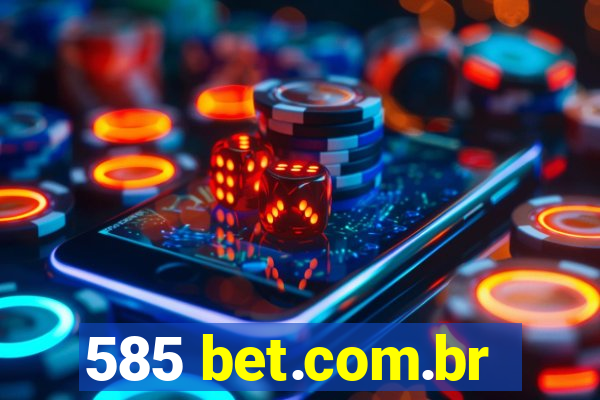 585 bet.com.br