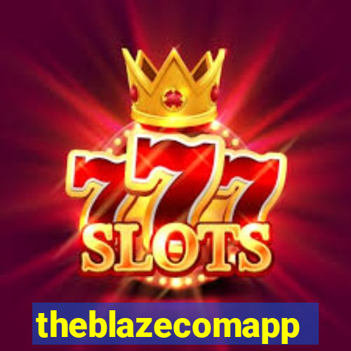 theblazecomapp