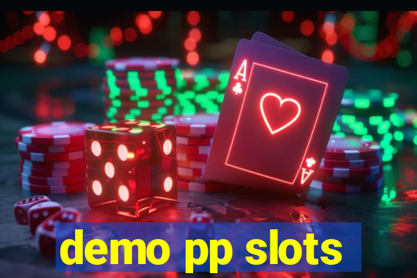 demo pp slots