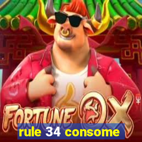 rule 34 consome