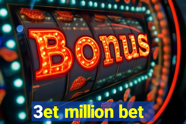 3et million bet