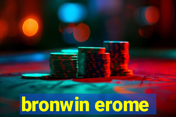 bronwin erome