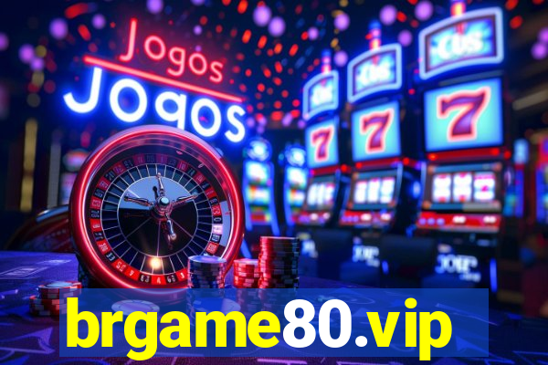 brgame80.vip