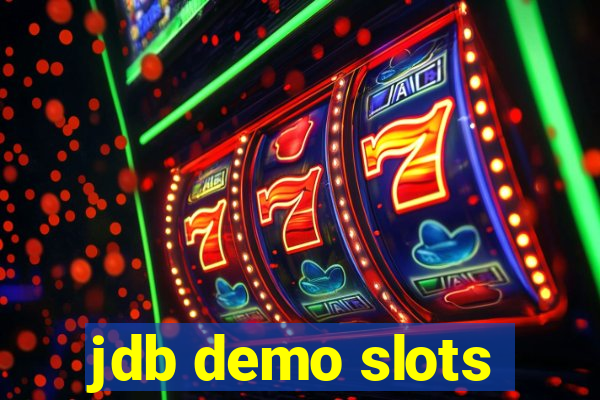 jdb demo slots