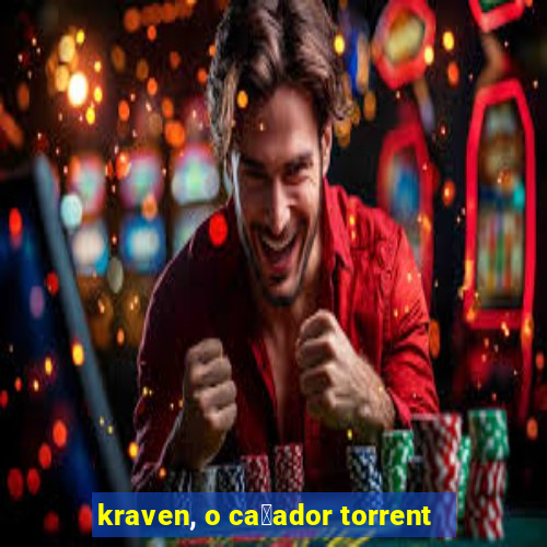 kraven, o ca莽ador torrent