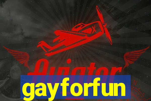 gayforfun