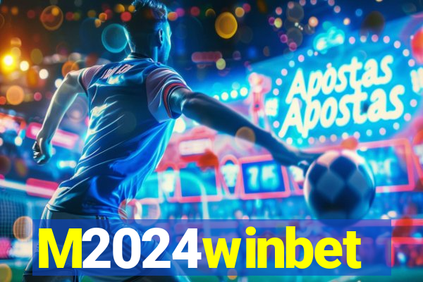 M2024winbet