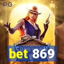 bet 869