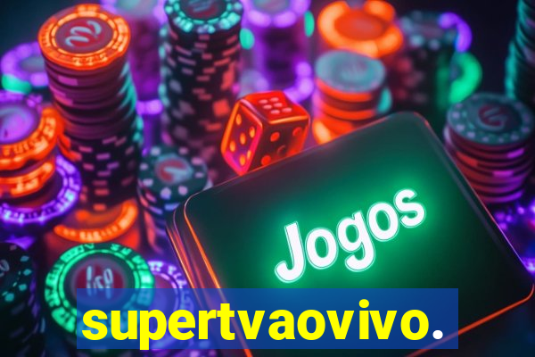 supertvaovivo.